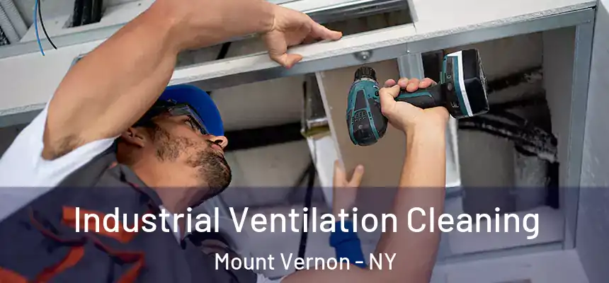  Industrial Ventilation Cleaning Mount Vernon - NY