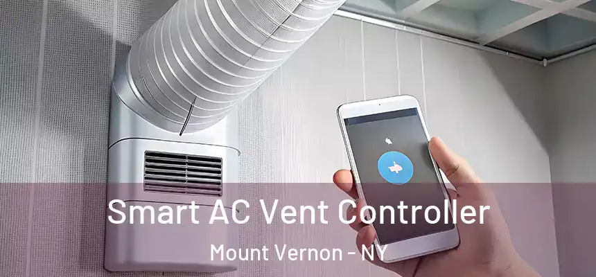 Smart AC Vent Controller Mount Vernon - NY